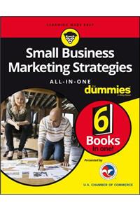 Small Business Marketing Strategies All-In-One for Dummies