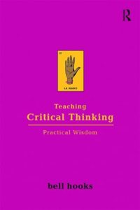 Teaching Critical Thinking: Practical Wisdom