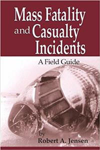 Mass Fatality and Casualty Incidents