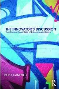 The Innovator’s Discussion