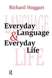 Everyday Language and Everyday Life
