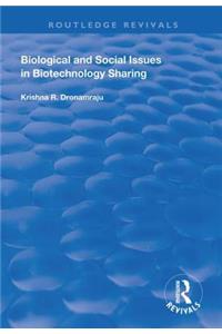 Biological and Social Issues in Biotechnology Sharing