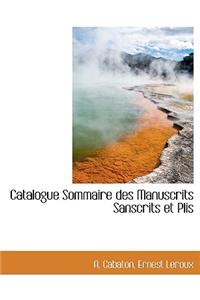 Catalogue Sommaire Des Manuscrits Sanscrits Et Plis