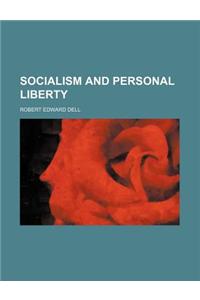 Socialism and Personal Liberty
