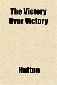 The Victory Over Victory