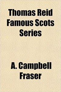 Thomas Reid Famous Scots Series