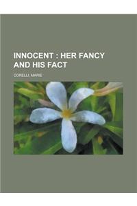 Innocent; Her Fancy and His Fact