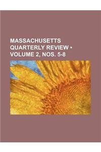 Massachusetts Quarterly Review (Volume 2, Nos. 5-8)