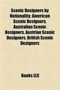 Scenic Designers by Nationality: American Scenic Designers, Australian Scenic Designers, Austrian Scenic Designers, British Scenic Designers