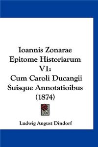 Ioannis Zonarae Epitome Historiarum V1