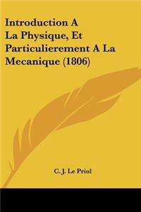 Introduction A La Physique, Et Particulierement A La Mecanique (1806)
