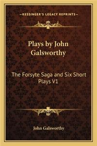 Plays by John Galsworthy