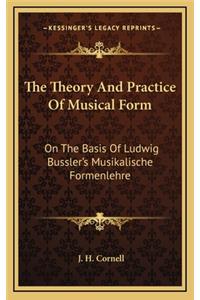 The Theory and Practice of Musical Form