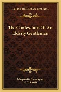 Confessions Of An Elderly Gentleman