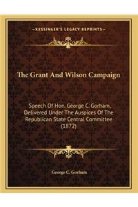 The Grant And Wilson Campaign