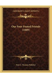 Our Four Footed Friends (1889)