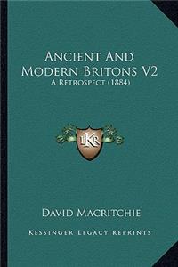 Ancient And Modern Britons V2