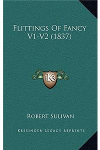 Flittings of Fancy V1-V2 (1837)