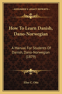 How to Learn Danish, Dano-Norwegian