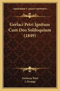 Gerlaci Petri Ignitum Cum Deo Soliloquium (1849)