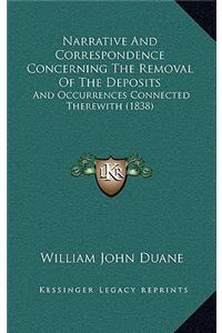 Narrative And Correspondence Concerning The Removal Of The Deposits