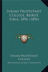 Syrian Protestant College, Beirut, Syria, 1896 (1896)