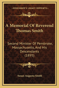 A Memorial Of Reverend Thomas Smith