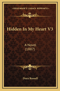 Hidden In My Heart V3