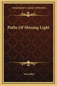 Paths Of Shining Light