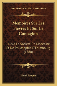 Memoires Sur Les Fievres Et Sur La Contagion