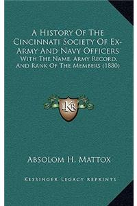 A History Of The Cincinnati Society Of Ex-Army And Navy Officers
