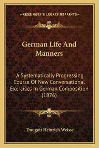 German Life And Manners