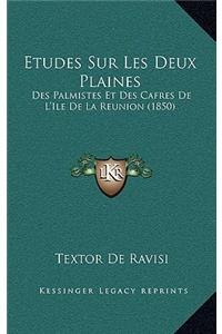 Etudes Sur Les Deux Plaines