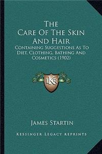 Care Of The Skin And Hair