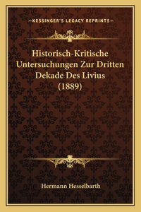 Historisch-Kritische Untersuchungen Zur Dritten Dekade Des Livius (1889)