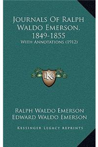 Journals Of Ralph Waldo Emerson, 1849-1855