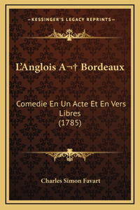 L'Anglois A Bordeaux