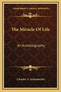 The Miracle Of Life