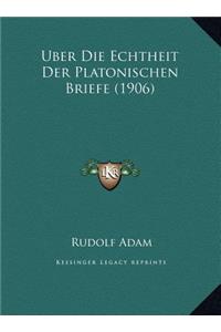 Uber Die Echtheit Der Platonischen Briefe (1906)