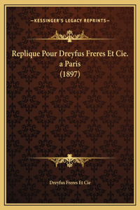 Replique Pour Dreyfus Freres Et Cie. a Paris (1897)