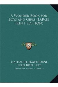A Wonder-Book for Boys and Girls