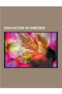 Education in Sweden: Art Schools in Sweden, Drama Schools in Sweden, Libraries in Sweden, Museums in Sweden, Music Schools in Sweden, Perfo