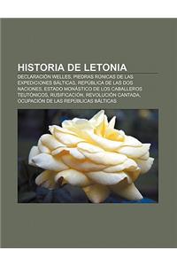 Historia de Letonia: Declaracion Welles, Piedras Runicas de Las Expediciones Balticas, Republica de Las DOS Naciones
