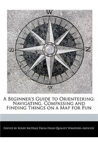 A Beginner's Guide to Orienteering