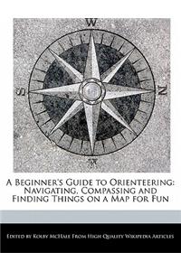 A Beginner's Guide to Orienteering