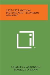 1952-1953 Motion Picture and Television Almanac