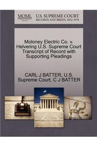 Moloney Electric Co. V. Helvering U.S. Supreme Court Transcript of Record with Supporting Pleadings