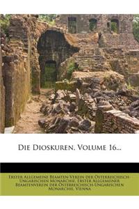 Die Dioskuren, Volume 16...