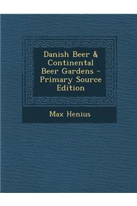 Danish Beer & Continental Beer Gardens
