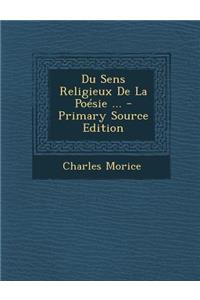 Du Sens Religieux de La Poesie ...